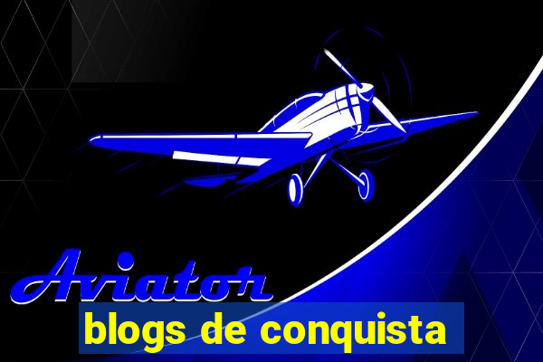 blogs de conquista